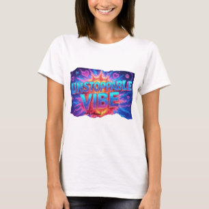 Ostoppbar vibe Motiv T-Shirt - positiv E