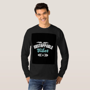 Ostoppbara Vibrationer T-Shirt   Motiverande desig