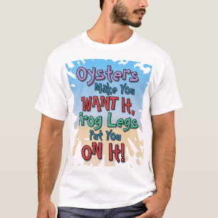 Ostron och grodlår Roligt citat för dejting på str T Shirt
