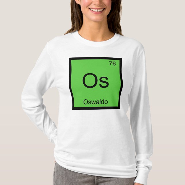Oswaldo Namn Kemi Element Periodiska Systemet T-shirt (Framsida)