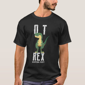 Ot Rex Occupy Therapist Shirt Otas G T Shirt