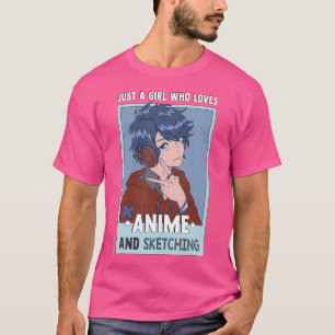 Otaku Anime Girl är bara en flicka som Kärlek Anim T Shirt