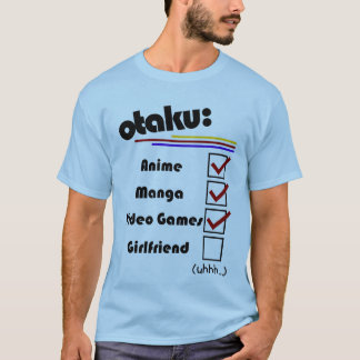 Otaku (male version - kvinnliga tillgängliga) t shirt