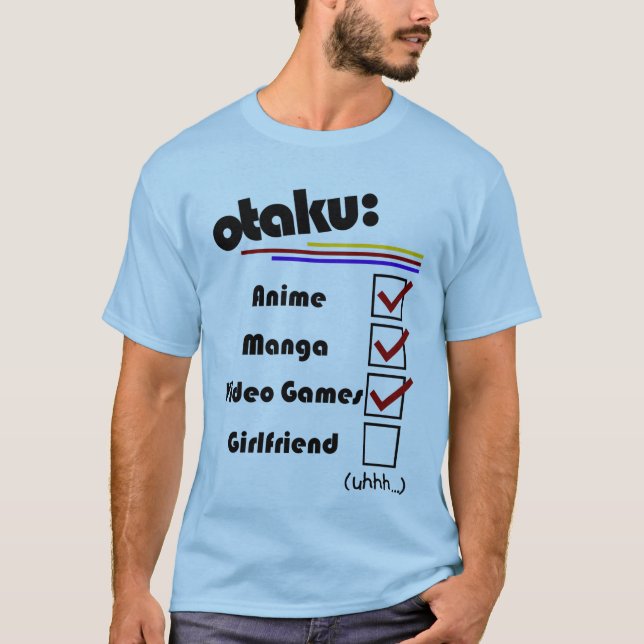 Otaku (male version - kvinnliga tillgängliga) t shirt (Framsida)