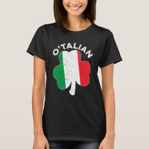 O'talian Italian St patrick's day Italia Flagga Sh T Shirt
