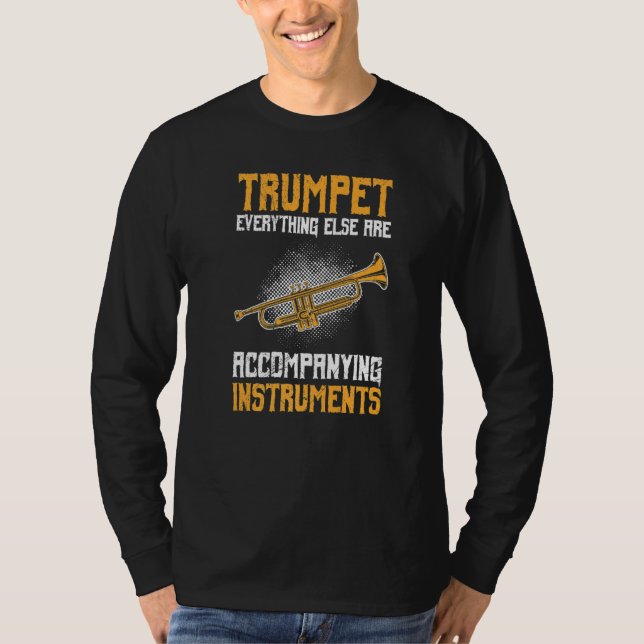 Others are accompanying instruments trumpet Premiu T Shirt (Framsida)