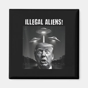 Otillåtna Utomjordingar. Trump Selfie, Alien och U Magnet