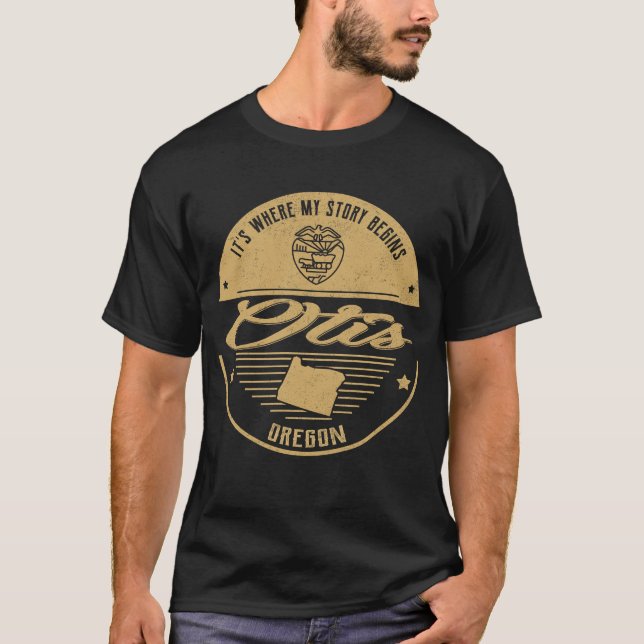 Otis Oregon Det är där min berättelse börjar T Shirt (Framsida)