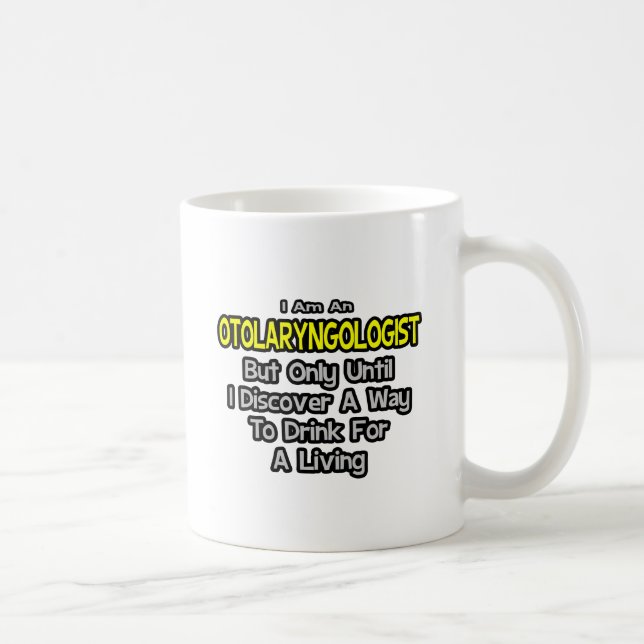 Otolaryngolog ... Drick för ett liv Kaffemugg (Höger)