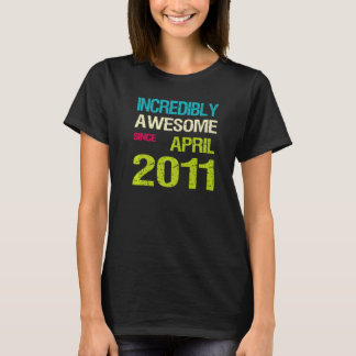 Otroligt Fantastisk sedan april 2011 T Shirt