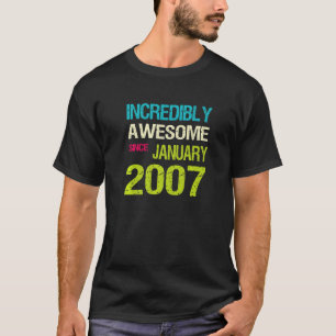 Otroligt Fantastisk sedan januari 2007 T Shirt