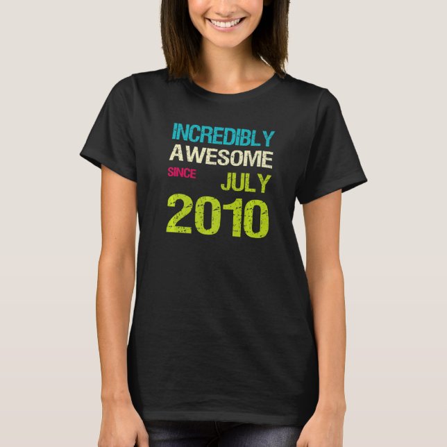 Otroligt Fantastisk sedan juli 2010 T Shirt (Framsida)