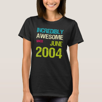 Otroligt Fantastisk sedan juni 2004 T Shirt