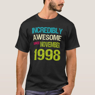 Otrovärdigt Fantastisk sedan november 1998 T Shirt