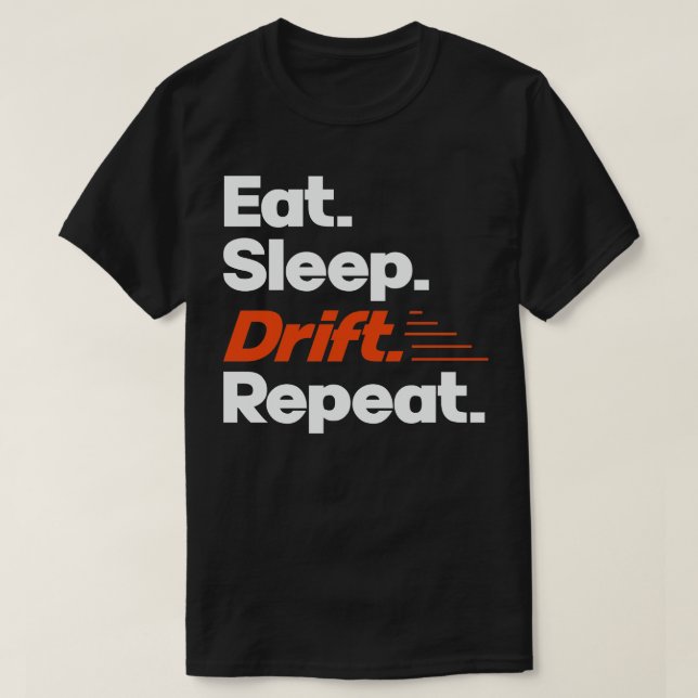 Ötta viloläge Drift Upprepa fungerande drifttracer T Shirt (Design framsida)