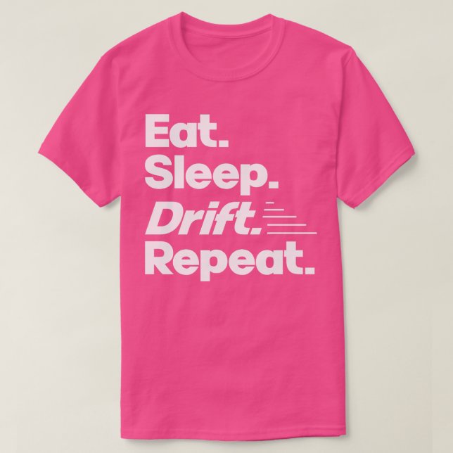 Ötta viloläge Drift Upprepa funna drift Racer-cita T Shirt (Design framsida)