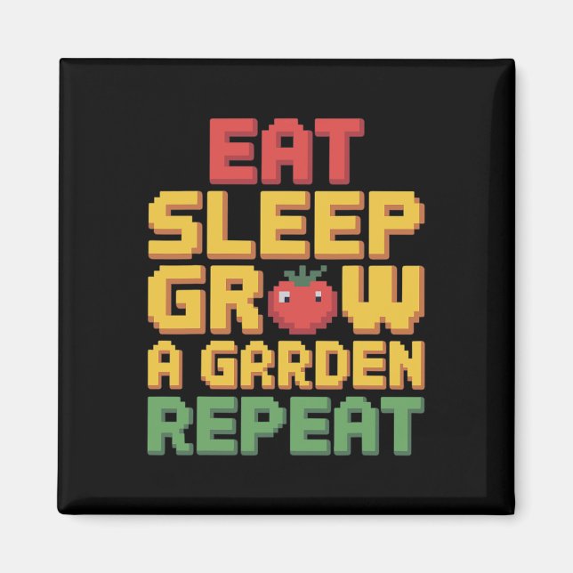Ötta viloläge Öka en Garden Repeat Funny  Lov Magnet (Framsidan)