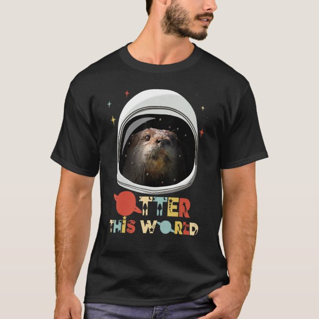 Otter Astronaut Animal Pun Retro Outer Den här vär T Shirt (Framsida)
