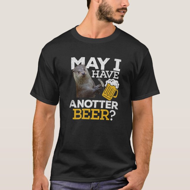 Otter Beer Have Anotter Beer Drinking Funny Men Wo T Shirt (Framsida)