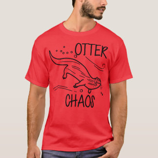 Otter Chaos T Shirt