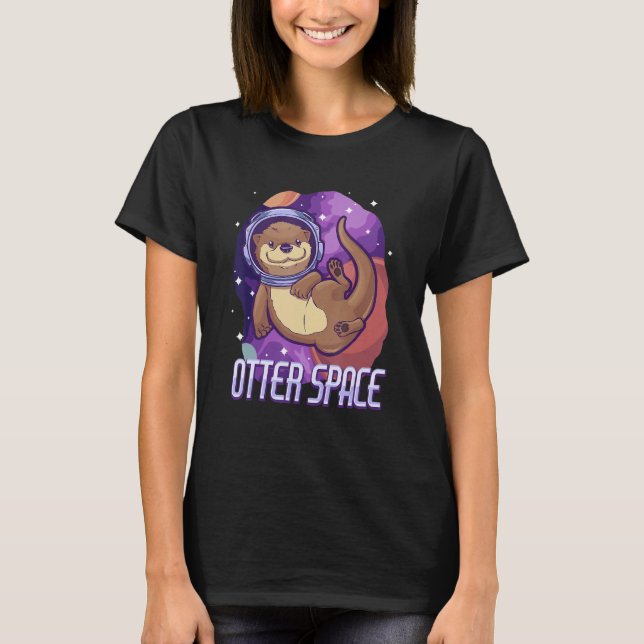 Otter Otter Space Otter T Shirt (Framsida)