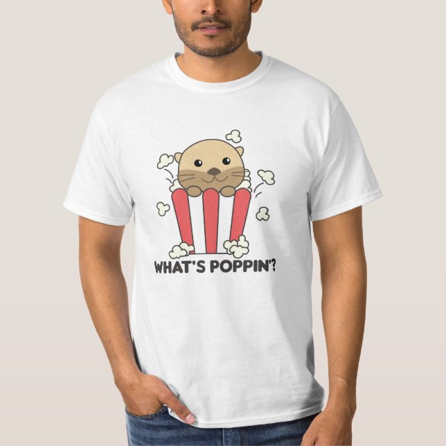 Otter Popcorn Whats Poppin Funny Pun T Shirt (Framsida)