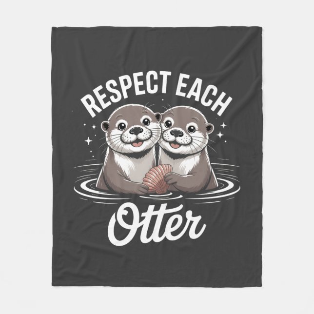 Otter Respect Each Other Funny  Fleecefilt (Framsidan)
