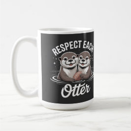 Otter Respect Each Other Funny Kaffemugg