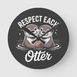 Otter Respect Each Other Funny Rund Klocka