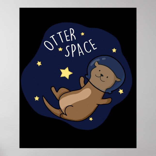 Otter Space Funny Astronaut Otter Pun Mörk BG Poster (Framsidan)