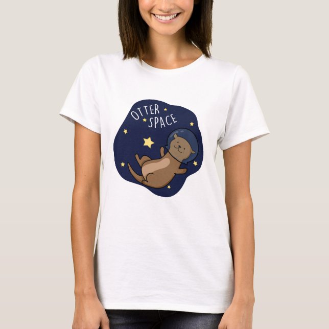 Otter Space Funny Astronaut Otter Pun T Shirt (Framsida)