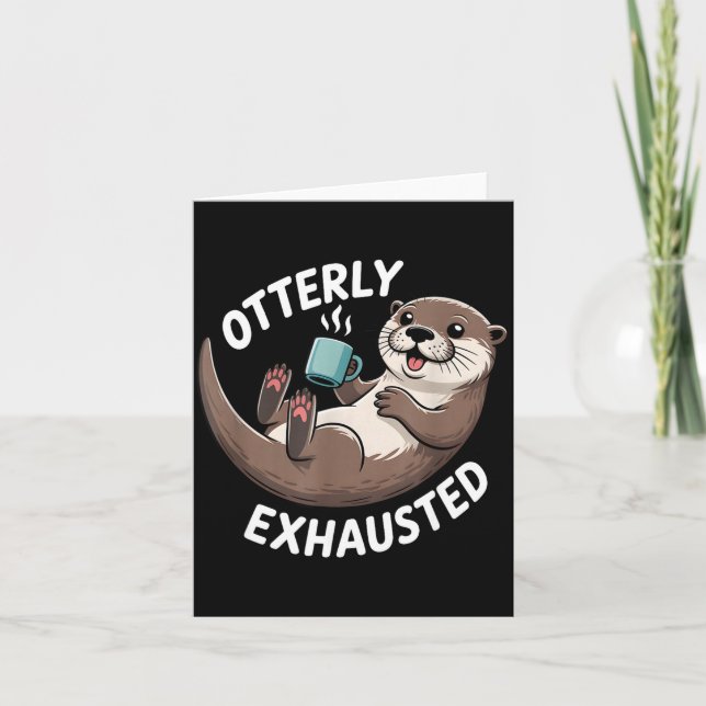 Otterly Exhausted Tired Animal Funny Pun For Otter Kort (Framsida)