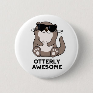 Otterly Fantastisk Funny Animal Otter Pun Knapp