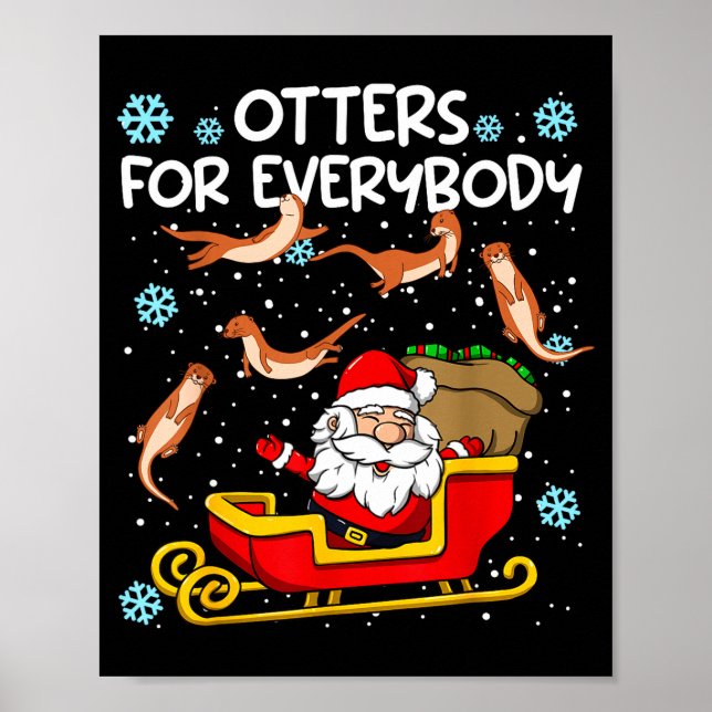 Otters For Everybody Santa Funny Christmas Otter  Poster (Framsidan)
