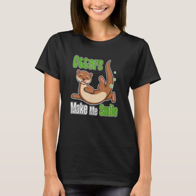 Otters Make Me Smile Wildlife Nature Sea Otters T Shirt (Framsida)