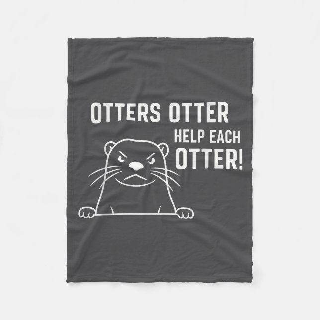 Otters Otter Help Each Otter Funny Otter Quote  Fleecefilt (Framsidan)
