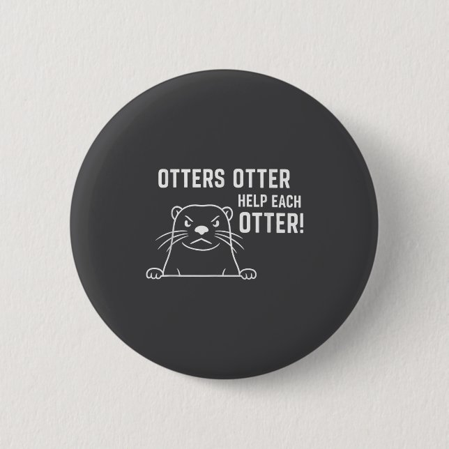 Otters Otter Help Each Otter Funny Otter Quote  Knapp (Framsida)
