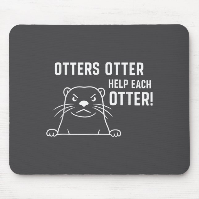 Otters Otter Help Each Otter Funny Otter Quote  Musmatta (Framsidan)