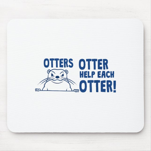 Otters Otter Help Each Otters Funny Saying  Musmatta (Framsidan)