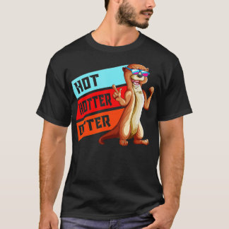 Otters Sunglasses Otterdesign Pun Hot Hotter Otter T Shirt