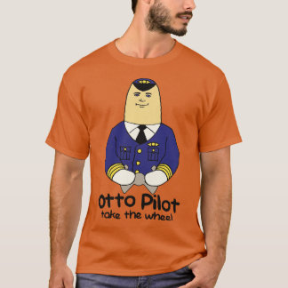 Otto Pilot tar hjulet T Shirt