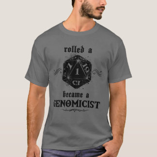 Oturlig Roll Genomicist T Shirt