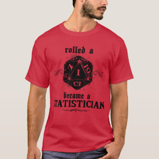 Oturlig Roll Statistician T Shirt