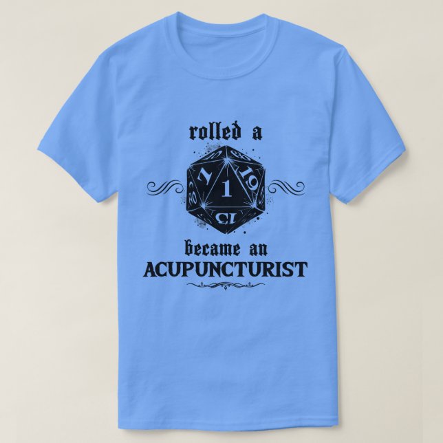 Oturligt upplösande roll-akupuncturist t shirt (Design framsida)
