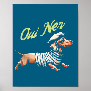 Oui Ner Rolig Dachshund Wiener Dog Fransk humor Poster