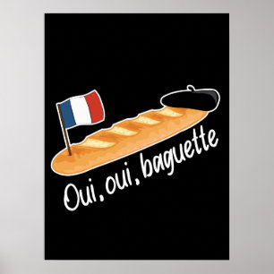 Oui Oui Baguette - Lustigt Fransk Food Poster