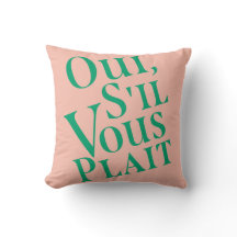 Oui, s. k. il vous plait