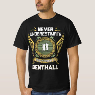 Ounderskatta aldrig kraften hos en BENTHALL T Shirt