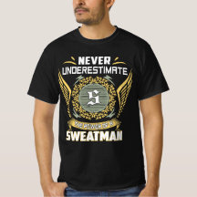 Ounderskatta aldrig kraften hos en Sweatman
