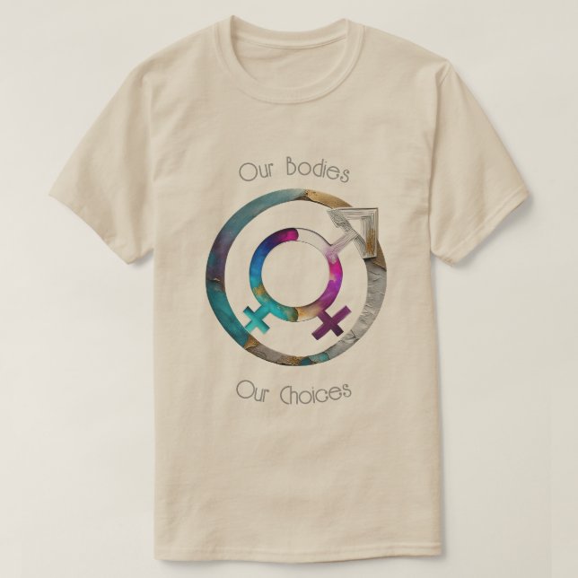 Our Bodies Our Choices 01 T Shirt (Design framsida)
